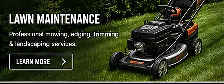Lawn maintenance — professional mowing, edging, trimming and landscaping